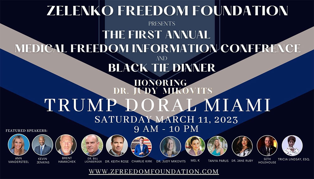 March 11, 2023 1st Annual Zelenko Medical Freedom Information Conference