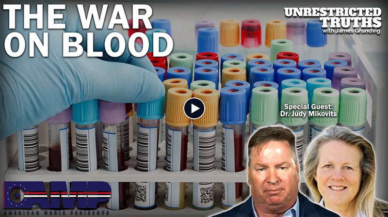 The War on Blood with Dr. Judy Mikovits | Unrestricted Truths Ep. 241