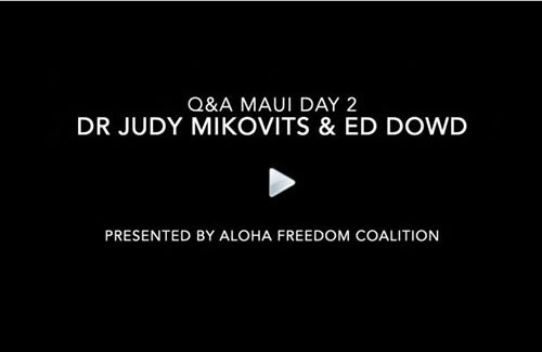 Dr Judy Mikovits and Ed Dowd in a Q&A, Maui, Feb 19, 2023